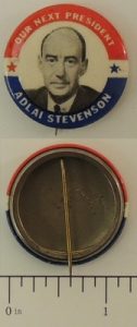 Our Next President Adlai Stevenson Campaign Button