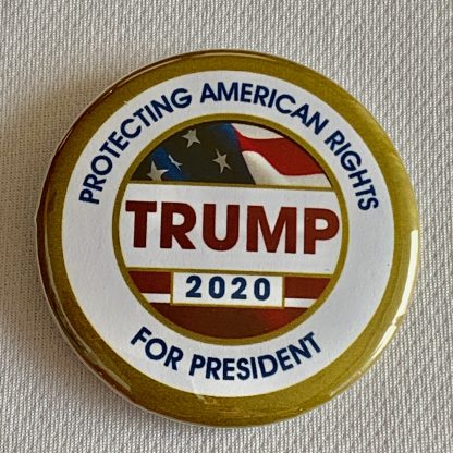 Trump 2020 - Protecting American Rights