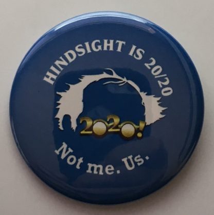 Hindsight is 20/20 - Not me. Us.