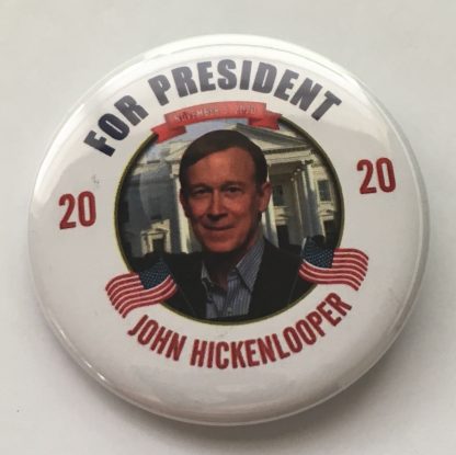 Hickenlooper 2020 buttons