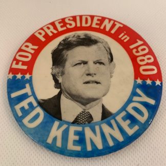 Ted Kennedy for President Campaign Buttons