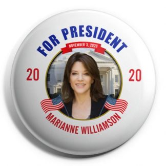 For President - Marianne Williamson 2020 (WILLIAMSON-702)