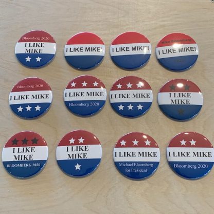 I Like Mike Buttons - Set of 12 pins for Michael Bloomberg 2020 (2.25 inches)